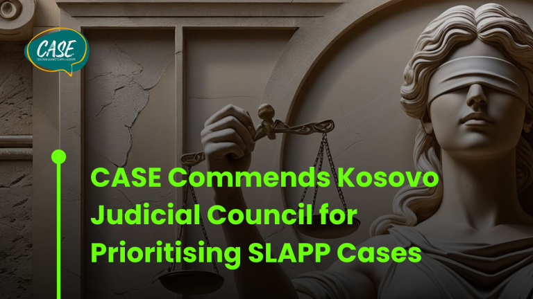 CASE Commends Kosovo Judicial Council for Prioritising SLAPP Cases